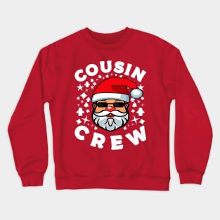 Cousin Crew Christmas Santa Claus Crewneck Sweatshirt